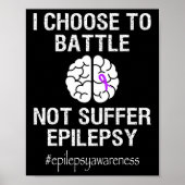 Epilepsy Awareness Month I Choose To Byttle Purple ポスター (正面)