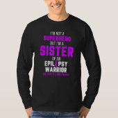 Epilepsy Awareness Sister Hero Epileptic Warrior S Tシャツ (正面)