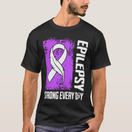 Epilepsy Awareness Strong Every Day Tシャツ
