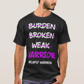 Epilepsy Awareness Weak Epileptic Warrior Tシャツ (正面)
