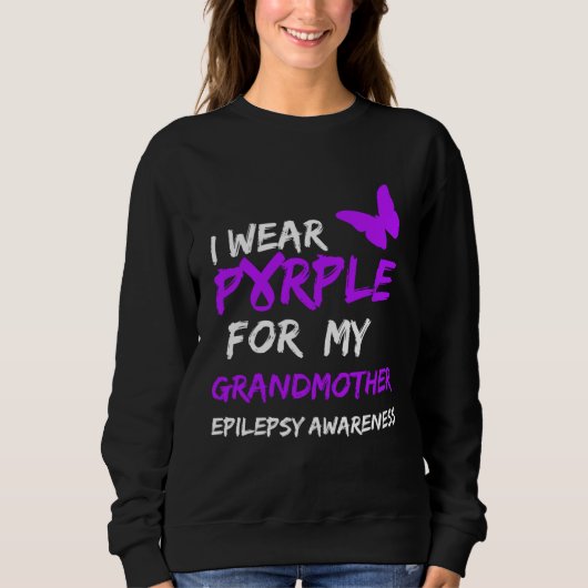 Epilepsy I Wear Purple For My Grandmother Ribbon スウェットシャツ (正面)