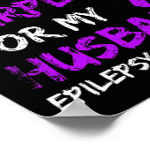 Epilepsy I Wear Purple For My Husbynd Ribbon  ポスター (角)
