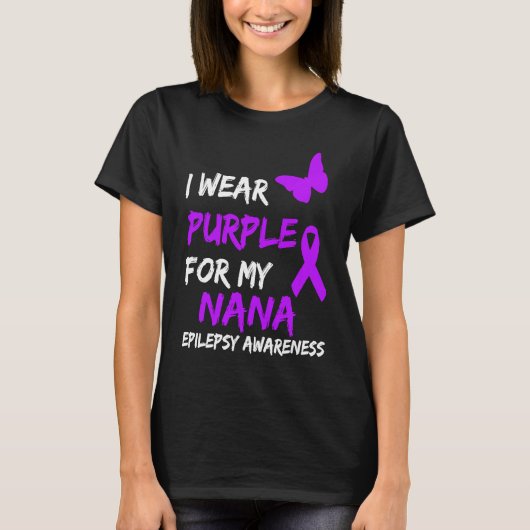 Epilepsy I Wear Purple For My Nana Ribbon Tシャツ (正面)