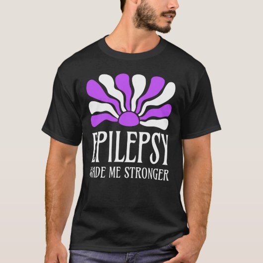 Epilepsy Made Me Stronger Tシャツ (正面)