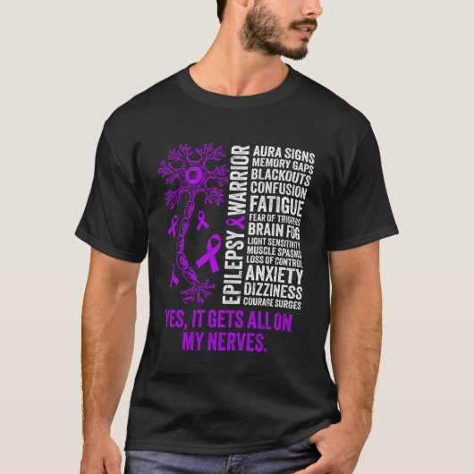 Epilepsy Warrior Epilepsy Awareness It Gets All on Tシャツ (正面)