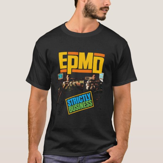 Epmd – 厳しいビジネス tシャツ (正面)