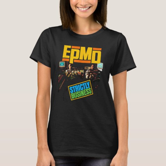 EPMD – 厳しいビジネス Tシャツ (正面)