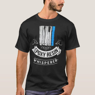 Epoy Resin Whisperer River Table Art birthday boy Tシャツ