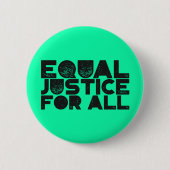 Equal Justice For All – 文はっきりした書ボタン 缶バッジ (正面)