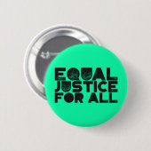 Equal Justice For All – 文はっきりした書ボタン 缶バッジ (正面&裏面)