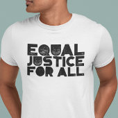 Equal Justice For All - Social Justice Tシャツ