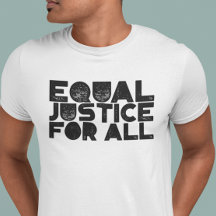 Equal Justice For All - Social Justice Tシャツ
