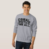 Equal Justice For All - Statement はっきりした Sweatshir スウェットシャツ (正面フル)