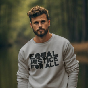 Equal Justice For All - Statement はっきりした Sweatshir スウェットシャツ