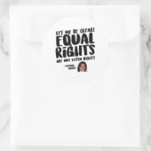 Equal Rights are Extra Rights - Kamala Harris ラウンドシール (バッグ)