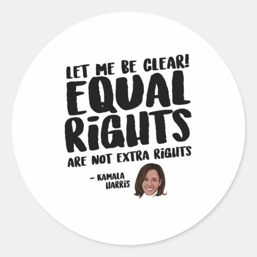 Equal Rights are Extra Rights - Kamala Harris ラウンドシール (正面)
