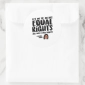 Equal Rights are Extra Rights - Kamala Harris ラウンドシール (バッグ)