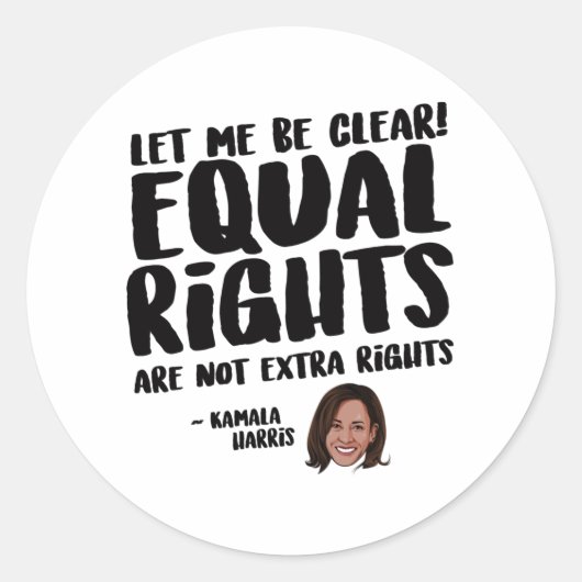Equal Rights are Extra Rights - Kamala Harris ラウンドシール (正面)