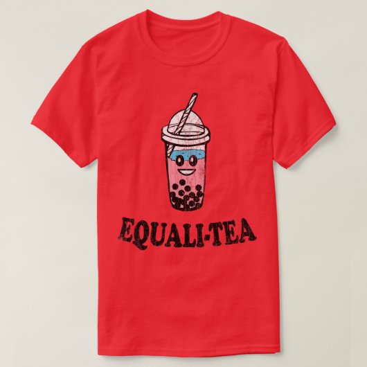Equalitea Funny Boba Bubble Milk Tea Lover Graphic Tシャツ (デザイン正面)