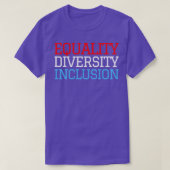 Equality Diversity Inclusion Red WhiteとBlue Tシャツ (デザイン正面)