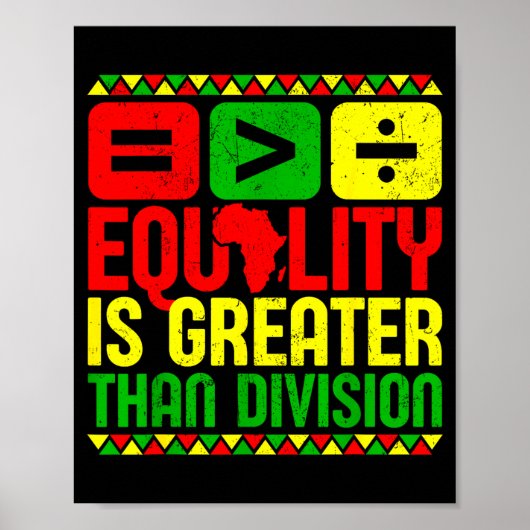 Equality Is Greater Than Di Black History Men Wome ポスター (正面)