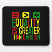 Equality Is Greater Than Division Math Teacher Bla マウスパッド (正面)