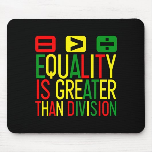 Equality Is Greater Than Division Math Teacher Bla マウスパッド (正面)