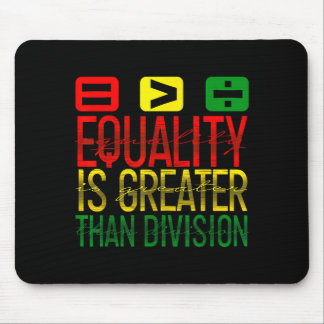 Equality Is Greater Than Division Math Teacher Bla マウスパッド