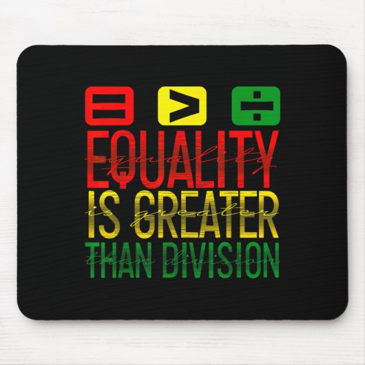 Equality Is Greater Than Division Math Teacher Bla マウスパッド (正面)
