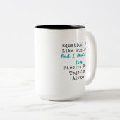 Equations Like Puzzles Love Piecing Them Together ツートーンマグカップ (正面右)