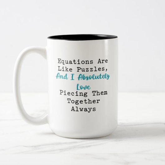 Equations Like Puzzles Love Piecing Them Together ツートーンマグカップ (左)