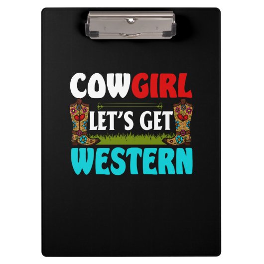 Equestrian Gift | Cowgirl Lets Get Western クリップボード (正面)