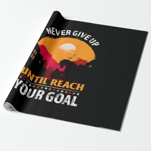Equestrian Gift | Never Give Up Until Reach ラッピングペーパー (アンロールド)
