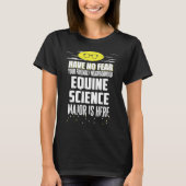 Equine Science Major  Have No Fear Tシャツ (正面)