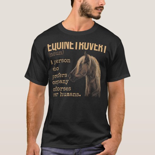 Equinetrovert定義Equestrian Horse Tシャツ (正面)