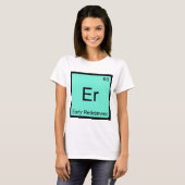 Er - 早期退職 化学元素記号Tシャツ Tシャツ (正面フル)