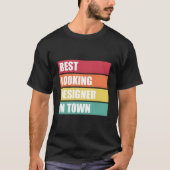 Er Job Appreciation Best Looking In Town Tシャツ (正面)