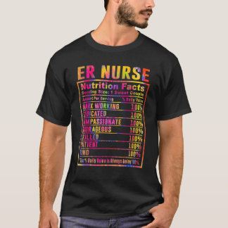 Er Nurse Nutrition Facts Emergency Nurses Day Woma Tシャツ