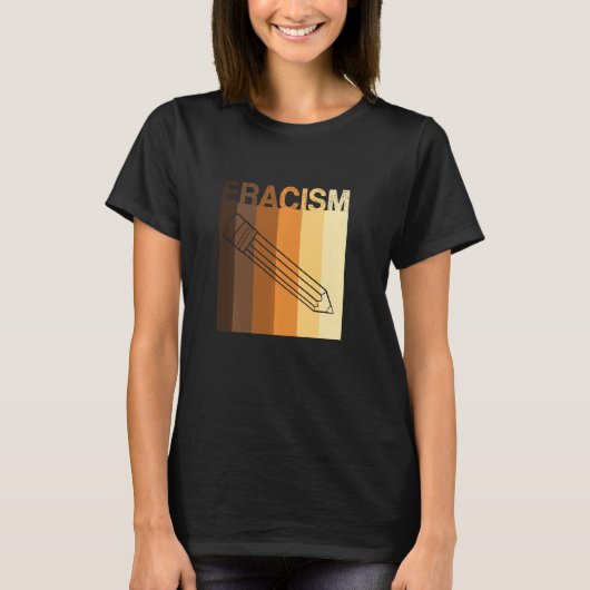 ERACISM人種主義の消去アンチ人種差別の人種的平等L Tシャツ (正面)