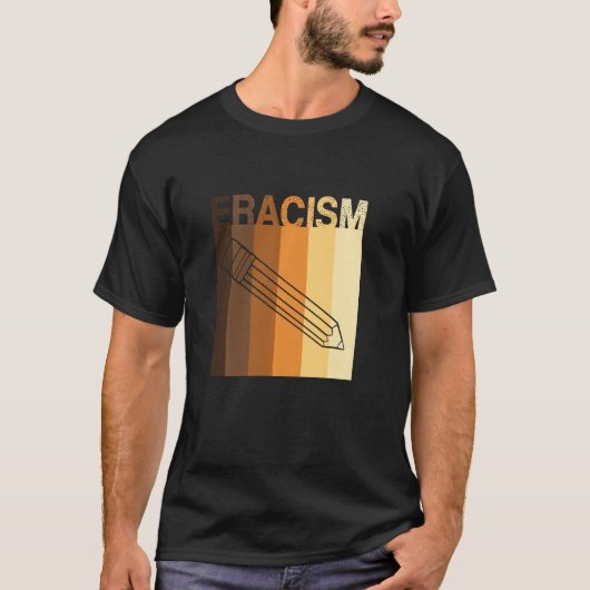 ERACISM人種主義の消去アンチ人種差別の人種的平等L Tシャツ (正面)