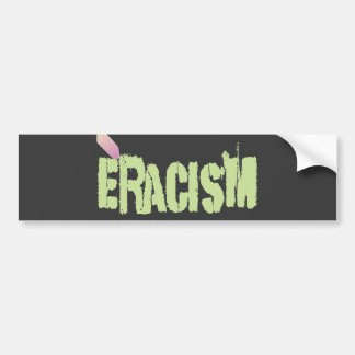 Eracism バンパーステッカー
