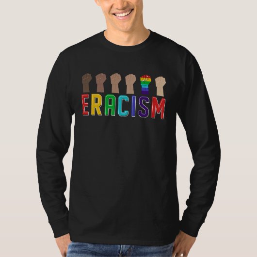 Eracism Erase Racism Stop Hate Equality Tolerance Tシャツ (正面)