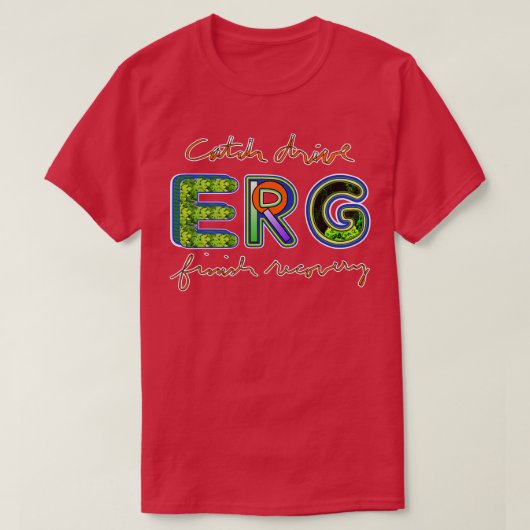 Ergキャッチ・ドライブ仕上げ回復ローイングマシン Tシャツ (デザイン正面)