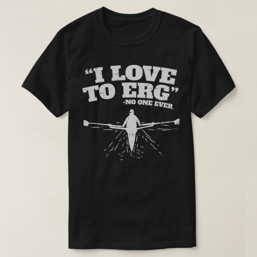 ERG Iボートトレーニングウォーターおもしろいスポーツ大好き Tシャツ (デザイン正面)