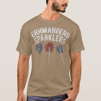 Erhmahgerd_Sparklers-removebg-preview Tシャツ