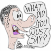 Erica Crooks Comics - What did you just say ? シール (正面)