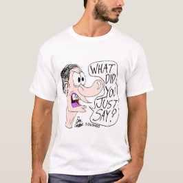 Erica Crooks Comics - What did you just say ? Tシャツ