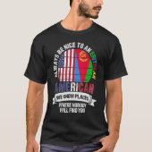 Eritrean American We know Places where Eritrea Fla Tシャツ (正面)