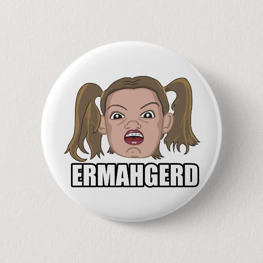 Ermahgerd 缶バッジ (正面)