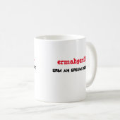 Ermahgerd! Erm Ersum Derdのマグのデザイン マグカップ (正面右)